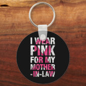 Ich trage Rosa für meine Schwiegermutter-Brustkreb Schlüsselanhänger (Vorderseite)