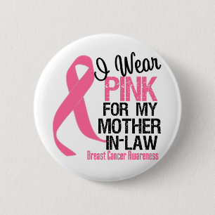Ich trage Rosa für meine Schwiegermutter Button