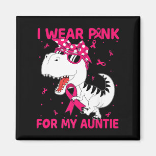 Ich trage Rosa für meine Tante Brustkrebs-Bewussts Magnet