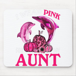 Ich trage Rosa für meine Tante Brustkrebs-Delphin Mousepad