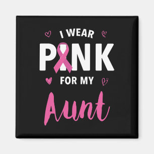 Ich trage Rosa für meine Tante Brustkrebsbewusstse Magnet
