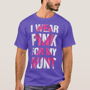 Ich trage Rosa für meine Tante Brustkrebserkrankun T-Shirt