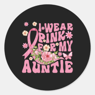Ich trage Rosa für meine Tante, die für den Brustk Runder Aufkleber