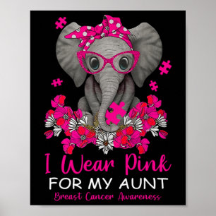 Ich trage Rosa für meine Tante Elefant Brustkrebs  Poster