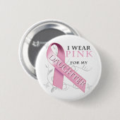Ich trage Rosa für meine Tochter Button (Vorne & Hinten)
