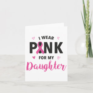 Ich trage Rosa für meine Tochter, die mir die Auss Karte