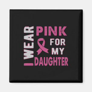 Ich trage Rosa für meine Tochter, die mir die Auss Magnet