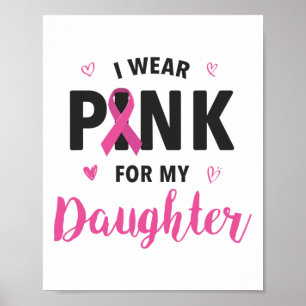 Ich trage Rosa für meine Tochter, die mir die Auss Poster