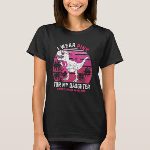 Ich trage Rosa für meine Tochter Rex Dinosaurier-S T-Shirt