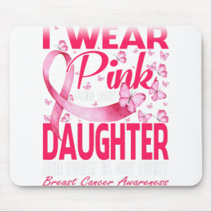 Ich trage Rosa für meinen Brustkrebs als Tochter Mousepad