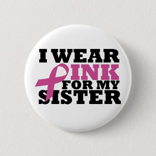 Ich trage Rosa für meinen Button