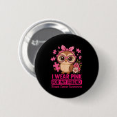 Ich trage Rosa für meinen Freund Niedlichen eigene Button (Vorne & Hinten)