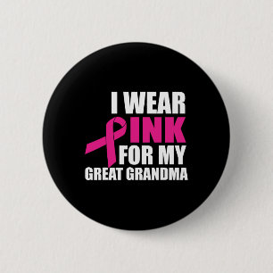 Ich trage Rosa für meinen großen Oma-Brustkrebs Button