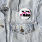 Ich trage Rosa für meinen Mutterknopf Button (Beispiel)