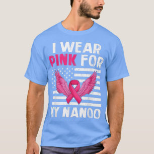 Ich trage Rosa für meinen Nanoo-rosa-Ribbon-Brustk T-Shirt
