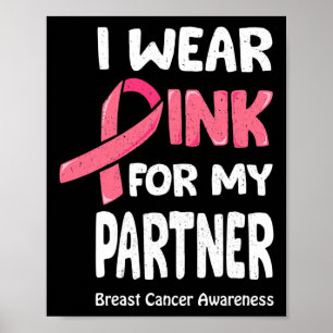 Ich trage Rosa für meinen Partner Poster