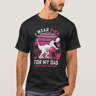 Ich trage Rosa für meinen Vater Rex Dinosaurier-Sc T-Shirt