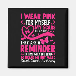 Ich trage Rosa für mich selbst, meine Narben erzäh Magnet
