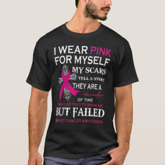 Ich trage Rosa für mich selbst, meine Narben erzäh T-Shirt