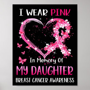 Ich trage Rosa im Gedächtnis an den Brustkrebs mei Poster