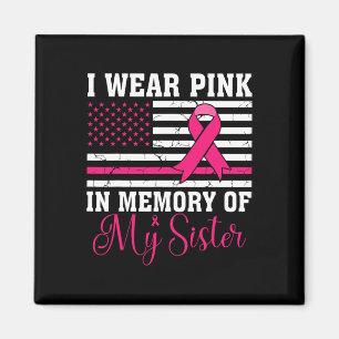 Ich trage Rosa im Gedächtnis meiner Schwester Usa Magnet