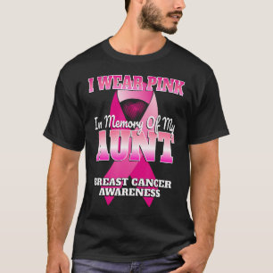 Ich trage Rosa im Gedächtnis meiner Tante Brustkre T-Shirt