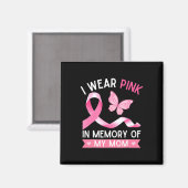 Ich trage Rosa im Gedenken an den Brustkrebs meine Magnet (Vorderseite/Rückseite)