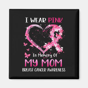 Ich trage Rosa in Erinnerung an meine Mama Brustkr Magnet