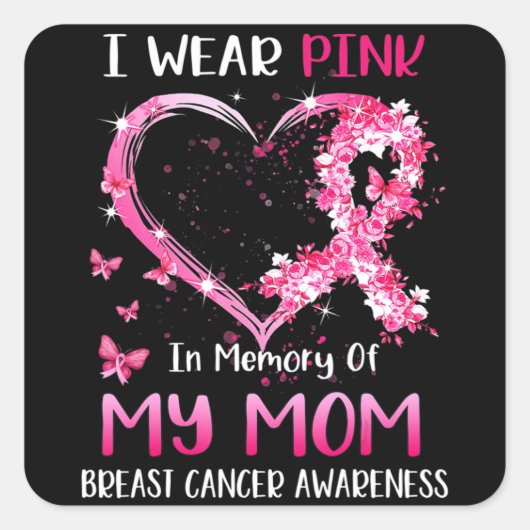 Ich trage Rosa in Erinnerung an meine Mama Brustkr Quadratischer Aufkleber (Vorderseite)