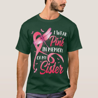 Ich trage Rosa in Erinnerung an meine Schwester Me T-Shirt