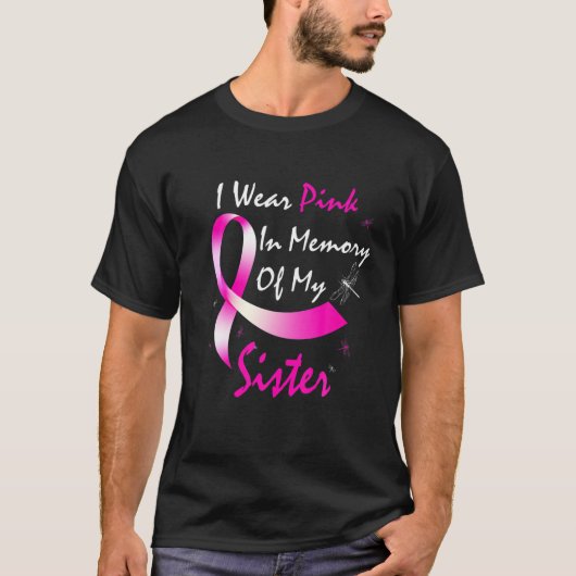 Ich trage Rosa in Erinnerung an meinen Schwester B T-Shirt (Vorderseite)