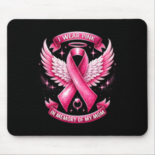Ich trage Rosa, um an meine Brustkrebserkrankung m Mousepad