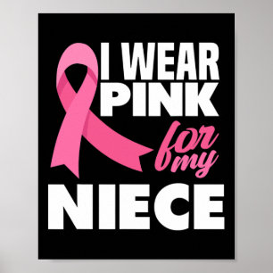 Ich trage Rosa wegen meiner Brustkrebserkrankung Poster
