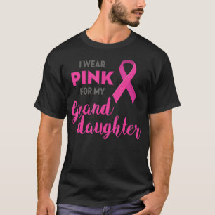 Ich trage Rosa wegen meiner Großtochter-Aufmerksam T-Shirt