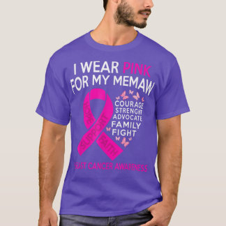 Ich trage Rosa wegen meiner Memaw Breast Cancer Aw T-Shirt