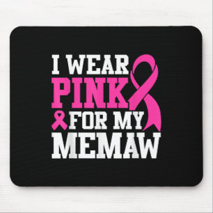 Ich trage Rosa wegen meiner weiblichen Brustkrebse Mousepad
