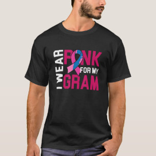 Ich trage Rosa wegen meines Gram Brustkrebs Bewuss T-Shirt