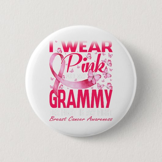 Ich trage Rosa wegen meines grauen Brustkrebs Button (Vorderseite)