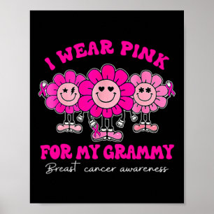 Ich trage Rosa wegen meines grauen Brustkrebs Poster