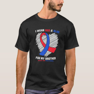 Ich trage Rot & Blau für meine Bruder-Kind-Bewusst T-Shirt