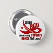 Ich trage Rot für das Herz 33 meines Cousins Button (Vorne & Hinten)