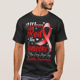 Ich trage Rot für eine VASCULITIS-Bewusstsein T-Shirt