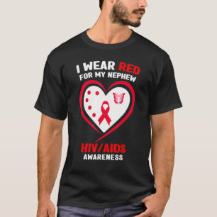 Ich trage Rot für mein Nephew-HIV-Bewusstsein T-Shirt