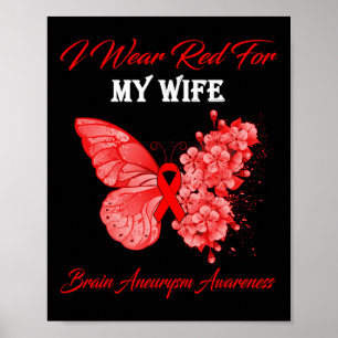 Ich trage Rot für meine Ehefrau Hirnaneurysma-Bewu Poster