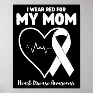 Ich trage Rot für meine Mama Herzerkrankungen Aufk Poster