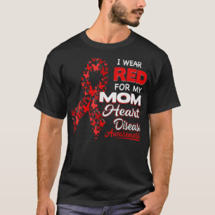 Ich trage Rot für meine Mutter Herzkrankheit-Bewus T-Shirt