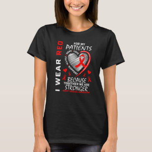 Ich trage Rot für meine Patienten Herzerkrankungen T-Shirt
