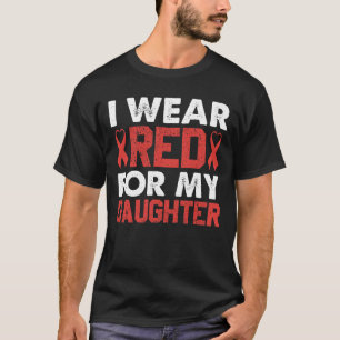 Ich trage Rot für meine Tochter Herzerkrankung Bew T-Shirt