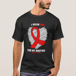 Ich trage Rot für meinen Bruder Hämophilie Bewusst T-Shirt