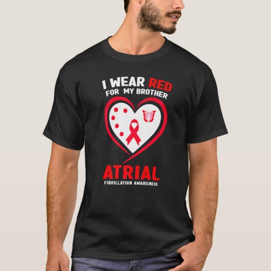 Ich trage Rot für meinen Bruder vor Fibrillation A T-Shirt (Vorderseite)